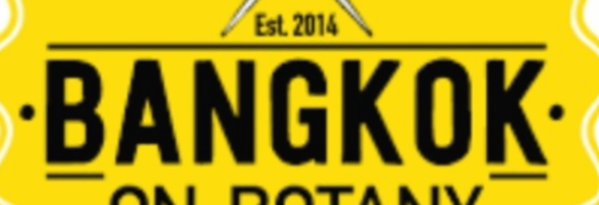 Bangkok on Botany