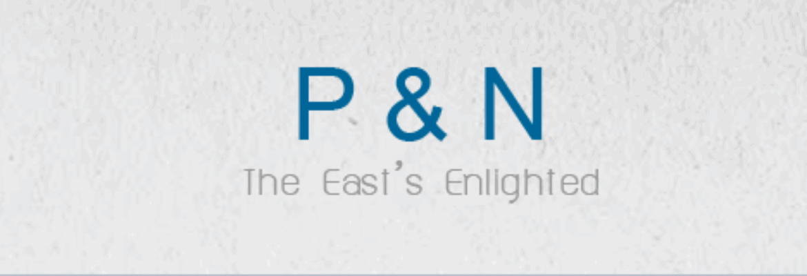 P&N the East’s Enlighted